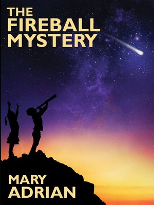 cover image of The Fireball Mystery